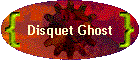 Disquet Ghost
